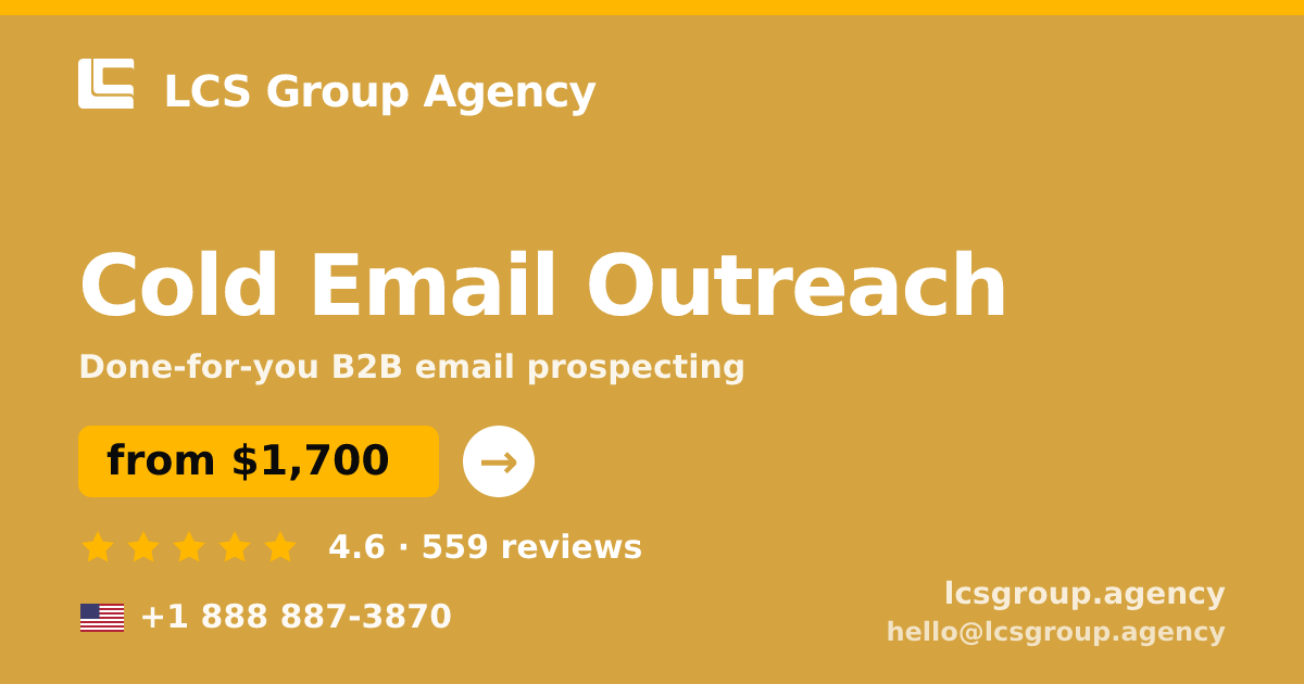 Cold Email Outreach in the USA — from $1,700/mo, rated 4.6/5 by 559 clients. LCS Group Agency.