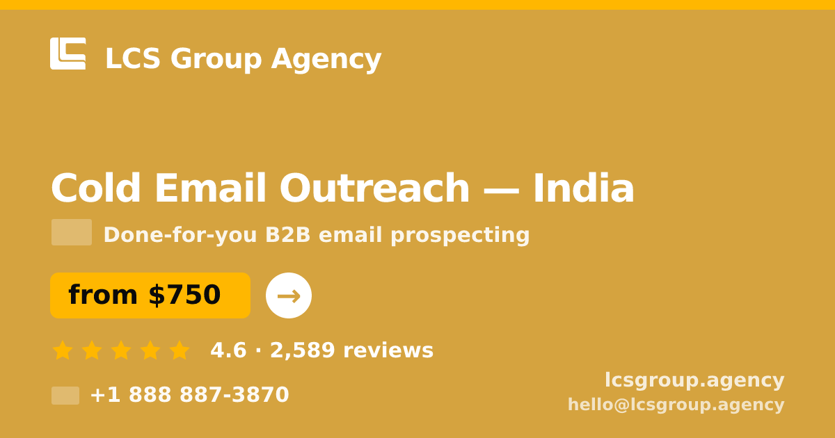 Cold Email Outreach in India — from $750/mo, rated 4.6/5 by 2589 clients. LCS Group Agency.