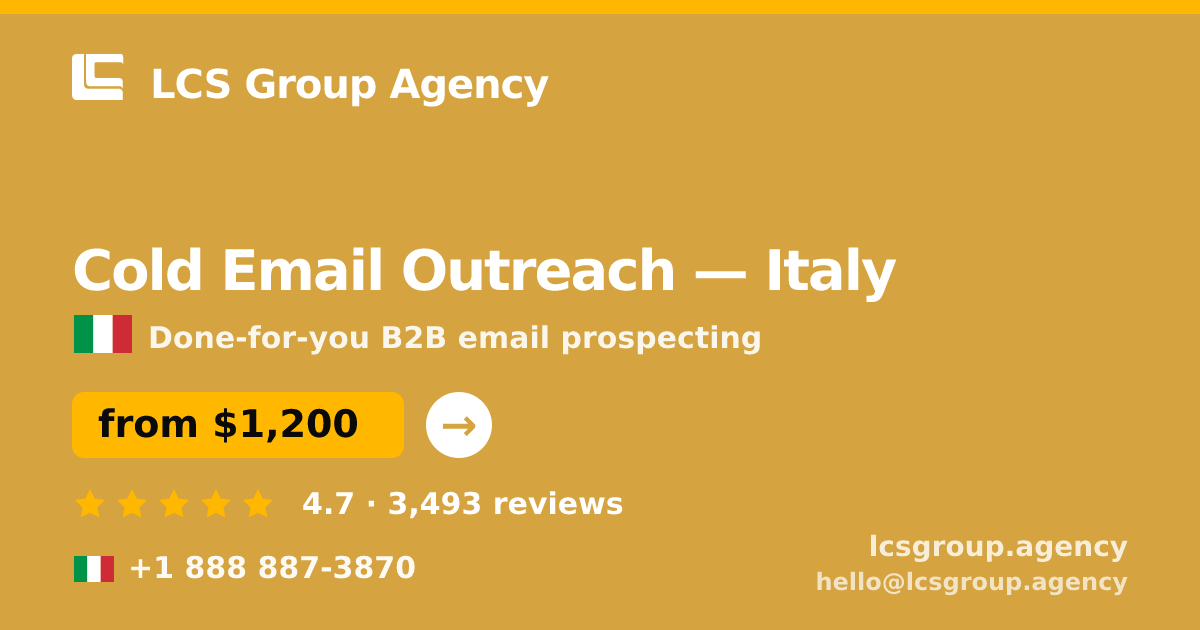 Cold Email Outreach in Italy — from $1,200/mo, rated 4.7/5 by 3493 clients. LCS Group Agency.