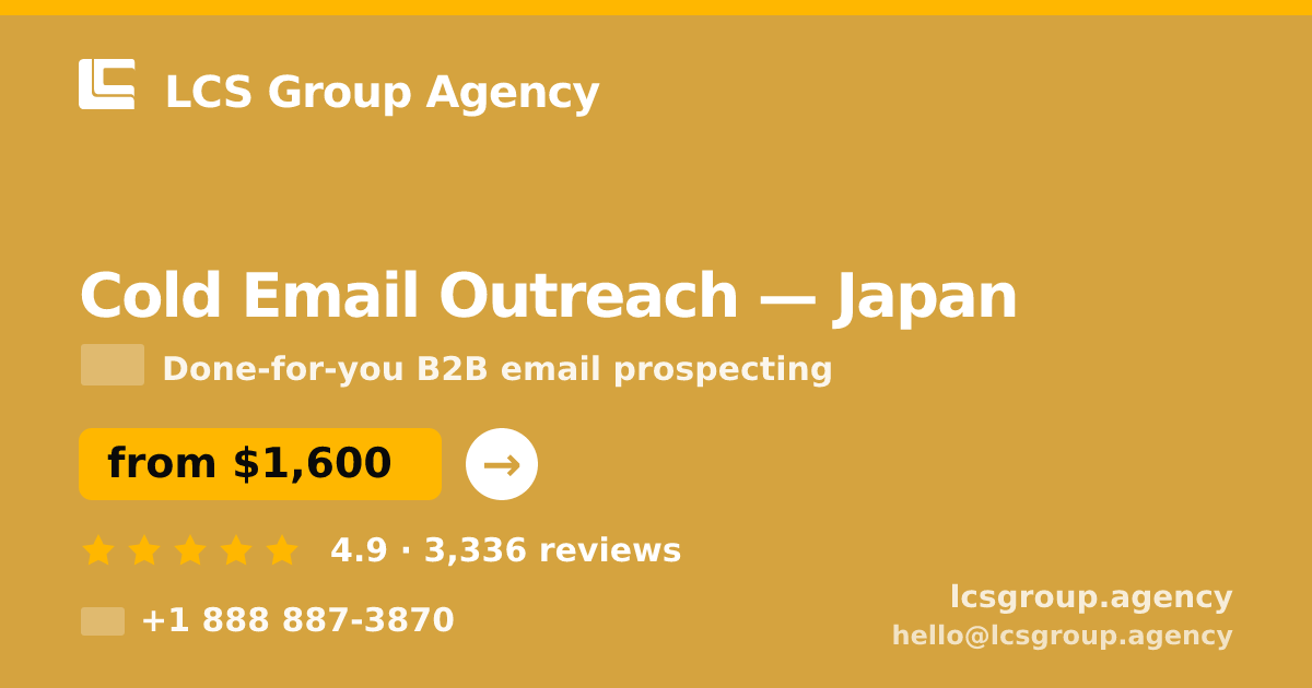 Cold Email Outreach in Japan — from $1,600/mo, rated 4.9/5 by 3336 clients. LCS Group Agency.