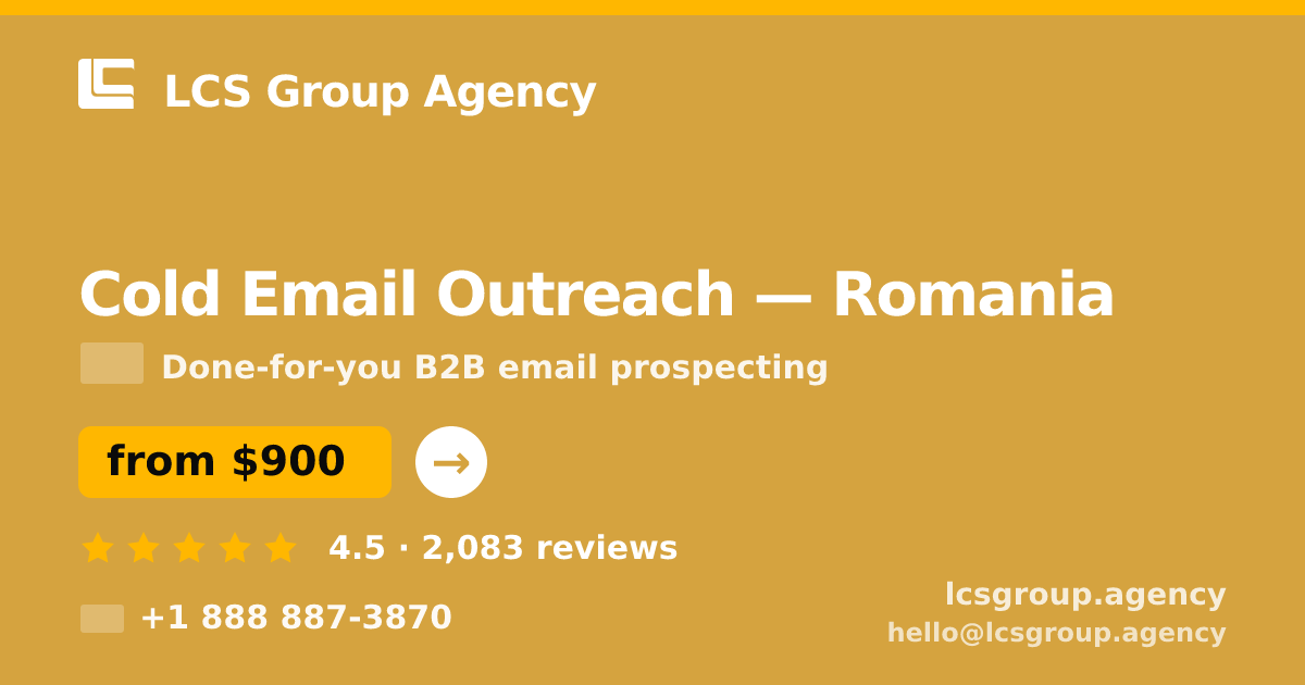 Cold Email Outreach in Romania — from $900/mo, rated 4.5/5 by 2083 clients. LCS Group Agency.
