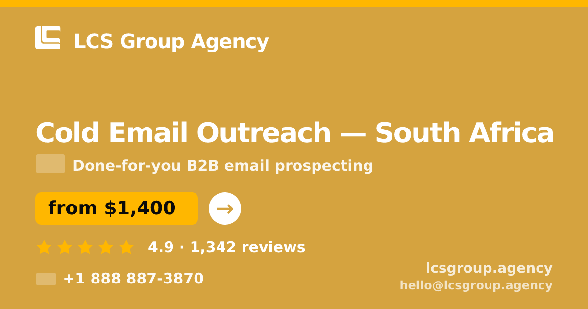 Cold Email Outreach in South Africa — from $1,400/mo, rated 4.9/5 by 1342 clients. LCS Group Agency.