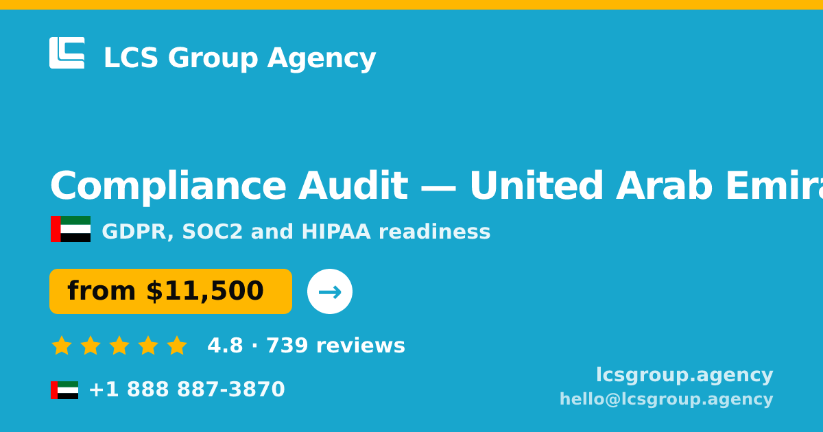 Compliance Audit in United Arab Emirates — from $11,500, rated 4.8/5 by 739 clients. LCS Group Agency.
