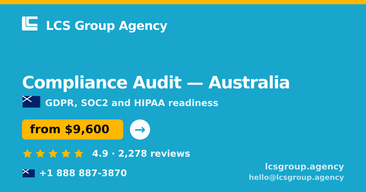 Compliance Audit in Australia — from $9,600, rated 4.9/5 by 2278 clients. LCS Group Agency.