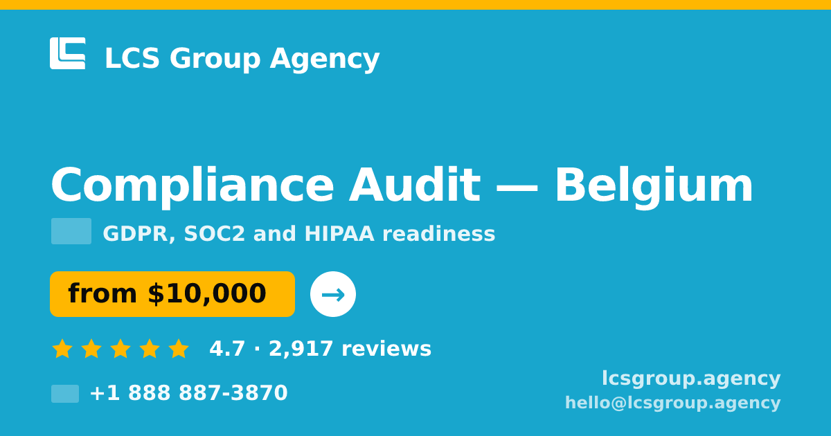 Compliance Audit in Belgium — from $10,000, rated 4.7/5 by 2917 clients. LCS Group Agency.