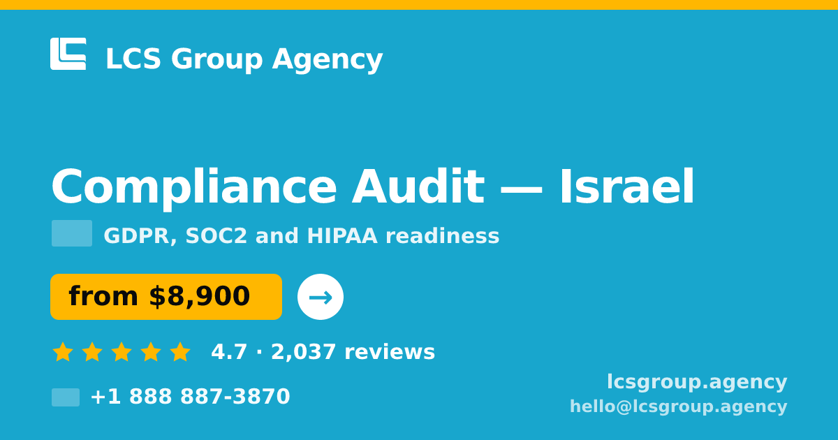 Compliance Audit in Israel — from $8,900, rated 4.7/5 by 2037 clients. LCS Group Agency.
