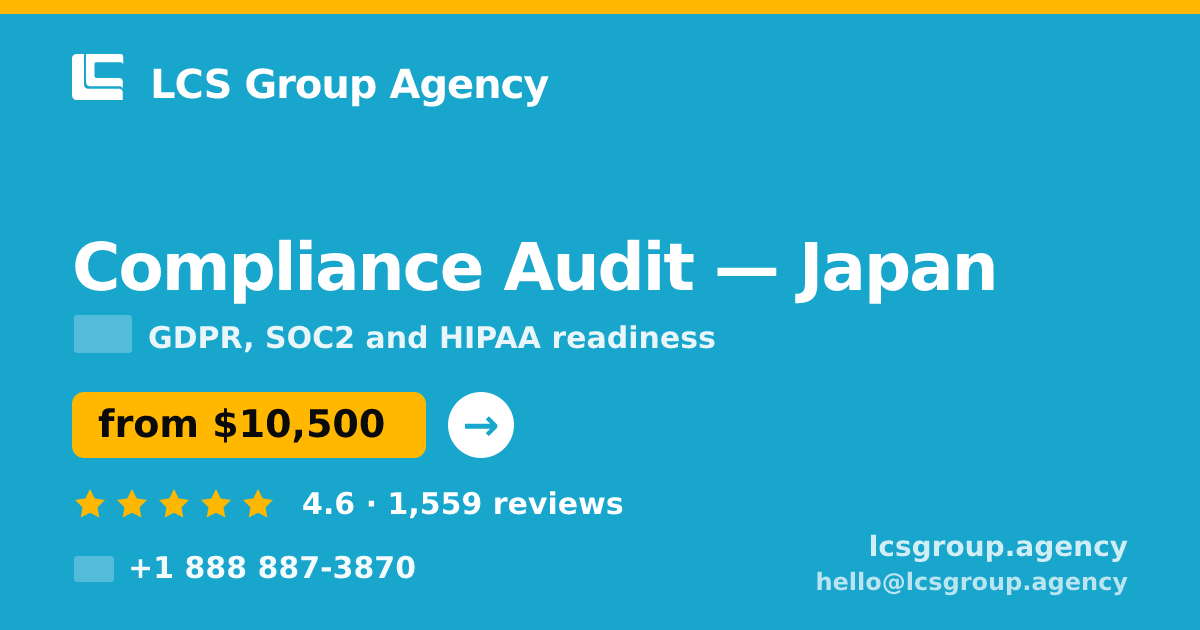 Compliance Audit in Tokyo — from $11,000, rated 4.7/5 by 3446 clients. LCS Group Agency.