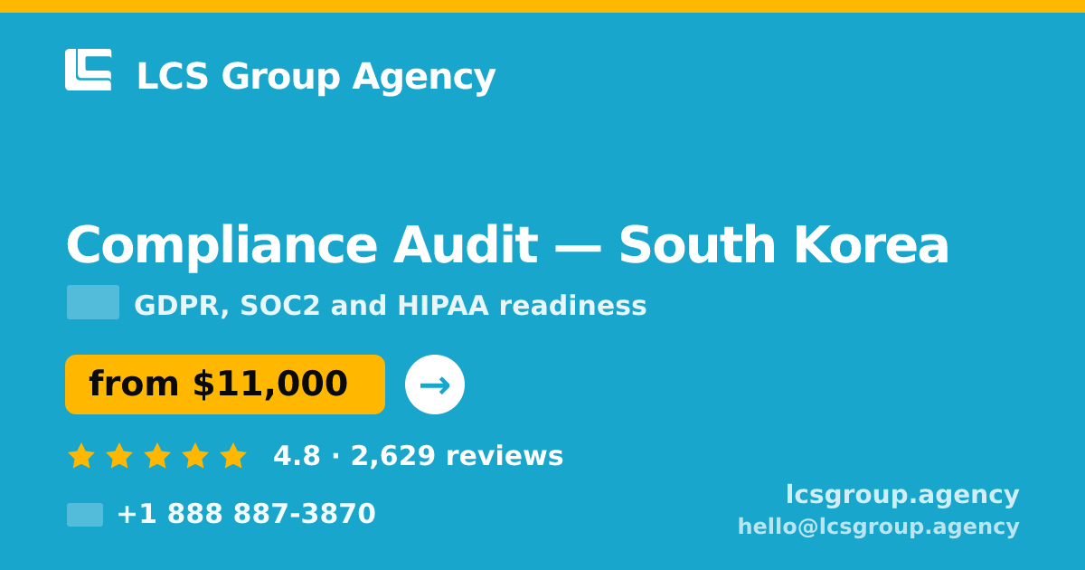 Compliance Audit in Incheon — from $11,500, rated 4.6/5 by 1042 clients. LCS Group Agency.