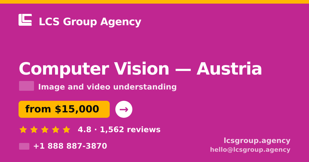 Computer Vision in Graz — from $16,000, rated 4.9/5 by 3282 clients. LCS Group Agency.