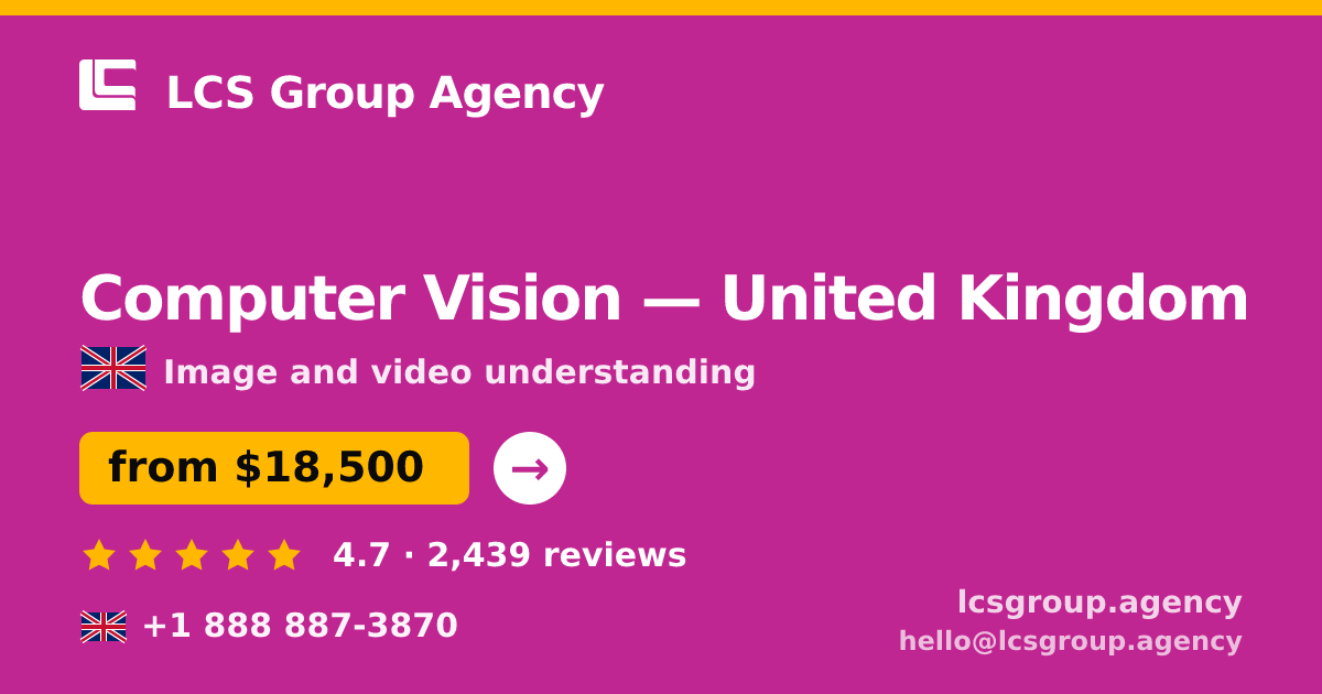 Computer Vision in Manchester — from $15,500, rated 5/5 by 1889 clients. LCS Group Agency.