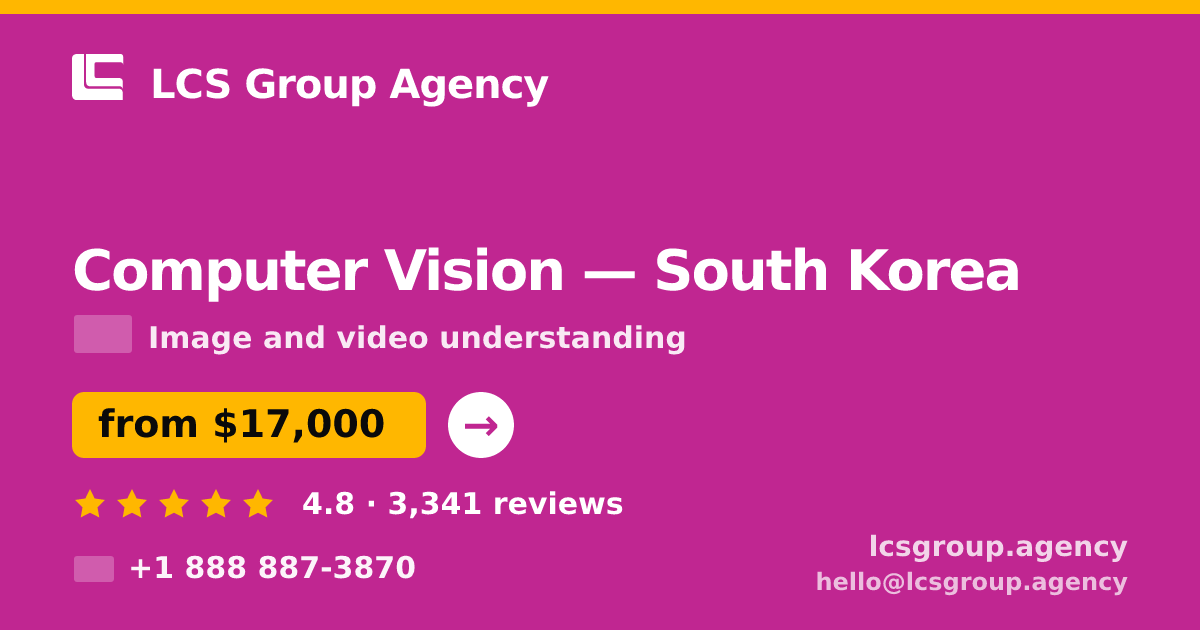 Computer Vision in Incheon — from $19,500, rated 4.8/5 by 1036 clients. LCS Group Agency.