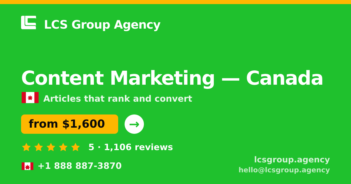 Content Marketing in Canada — from $1,500/mo, rated 4.8/5 by 2536 clients. LCS Group Agency.