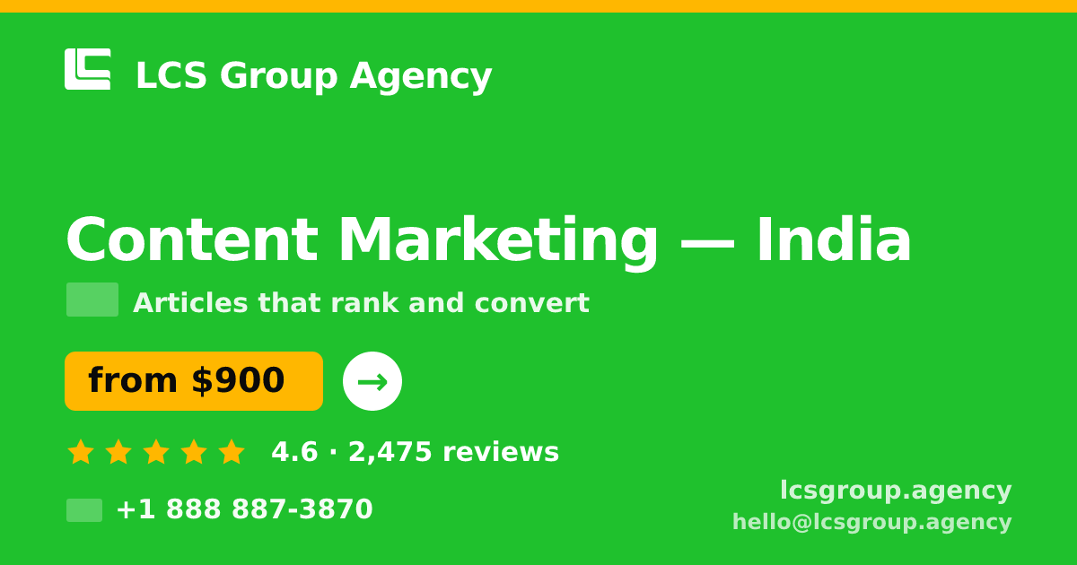 Content Marketing in Delhi — from $550/mo, rated 4.6/5 by 3065 clients. LCS Group Agency.
