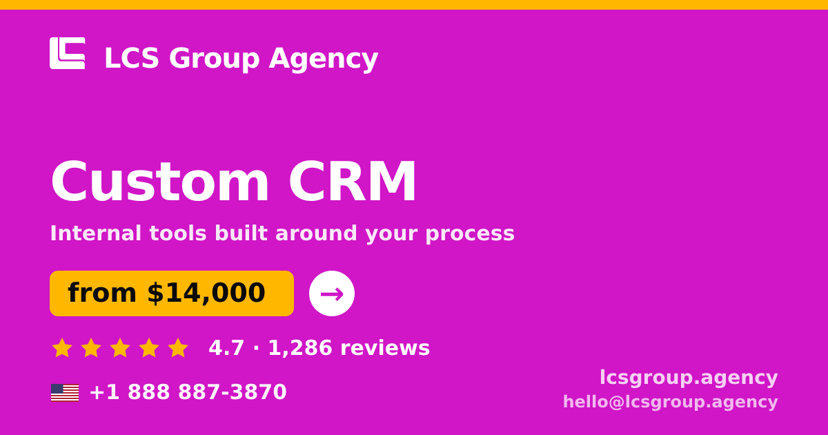 Custom CRM in the USA — from $14,000, rated 4.7/5 by 1286 clients. LCS Group Agency.