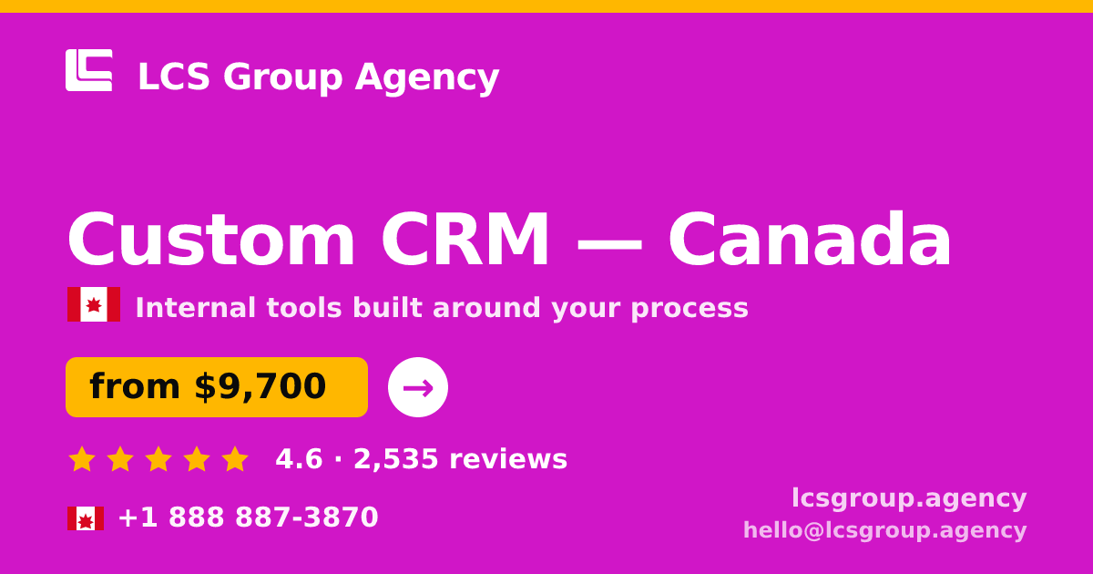 Custom CRM in Toronto — from $9,100, rated 4.8/5 by 1332 clients. LCS Group Agency.