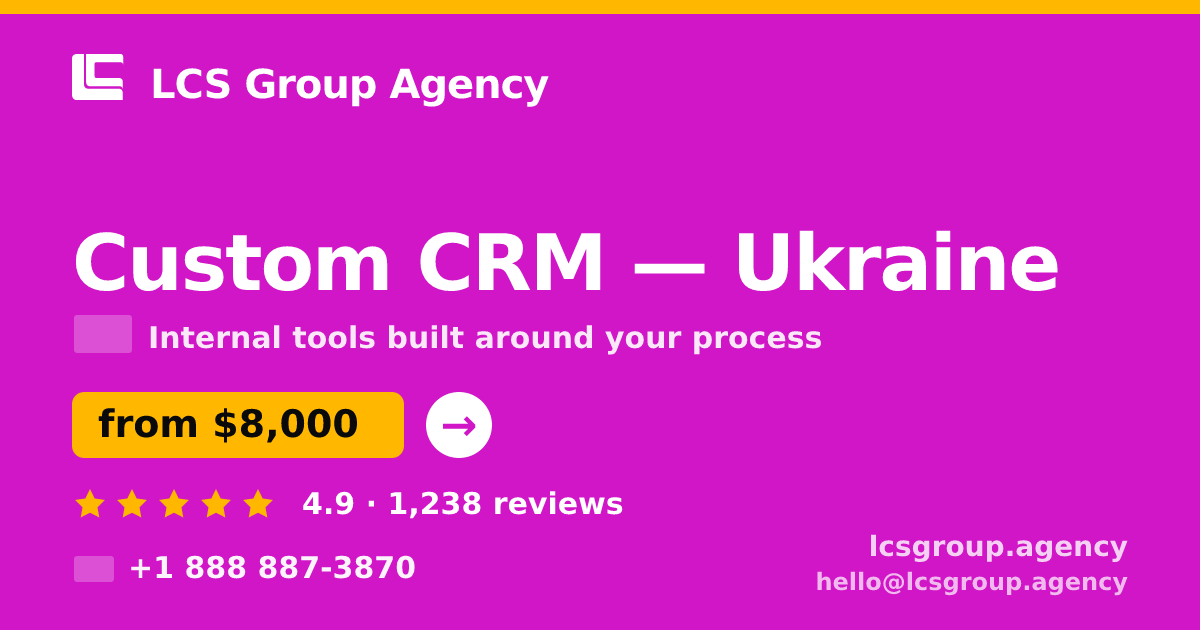 Custom CRM in Ukraine — from $8,000, rated 4.9/5 by 1238 clients. LCS Group Agency.