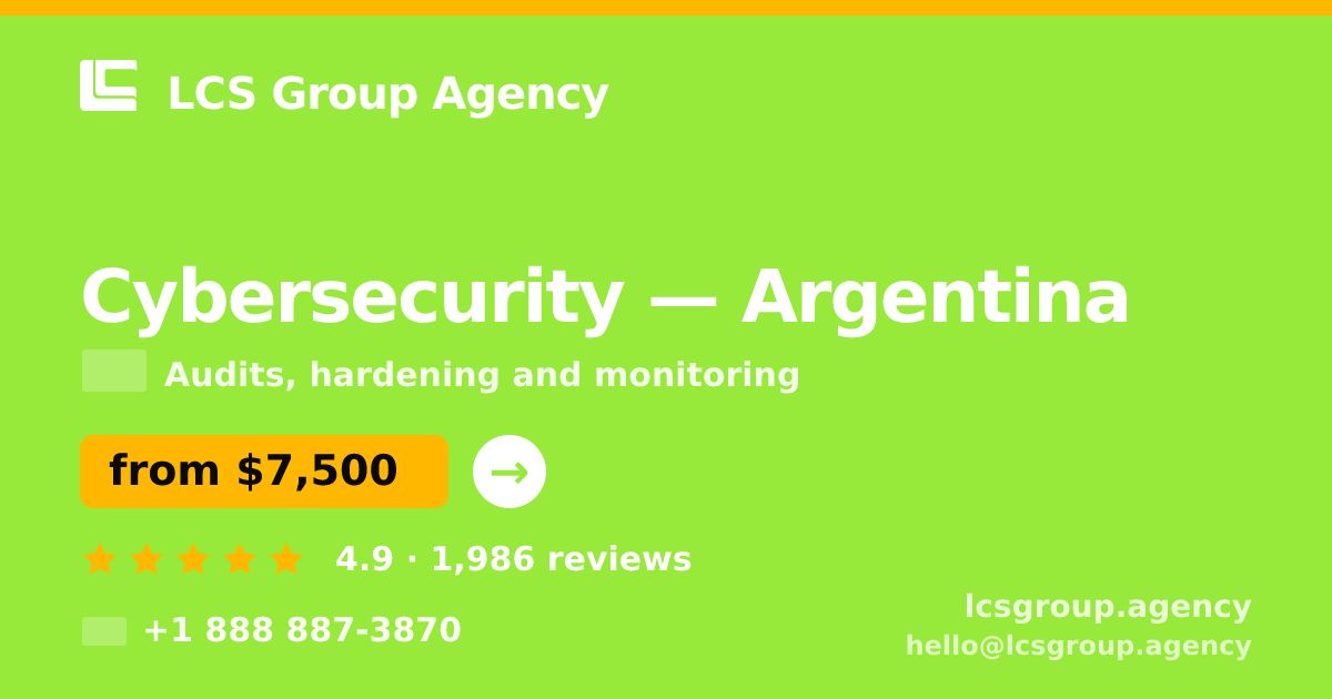 Cybersecurity in Argentina — from $7,500, rated 4.9/5 by 1986 clients. LCS Group Agency.