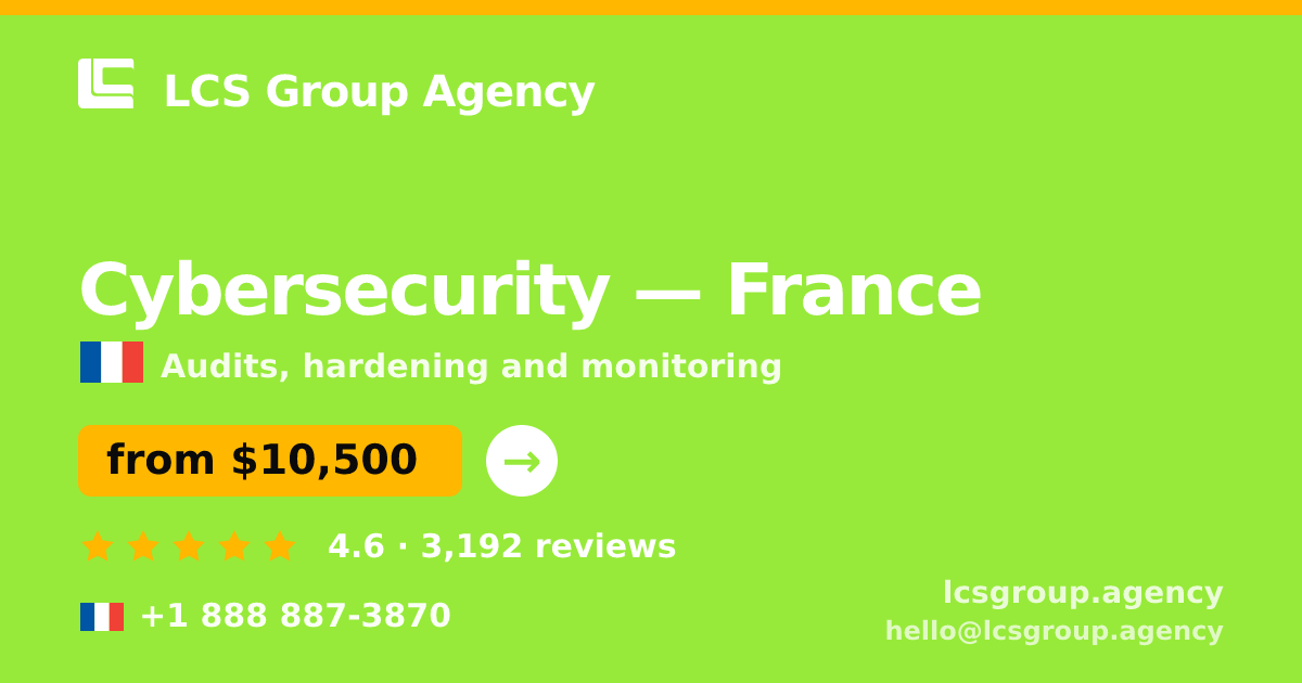 Cybersecurity in Marseille — from $12,000, rated 4.6/5 by 3392 clients. LCS Group Agency.