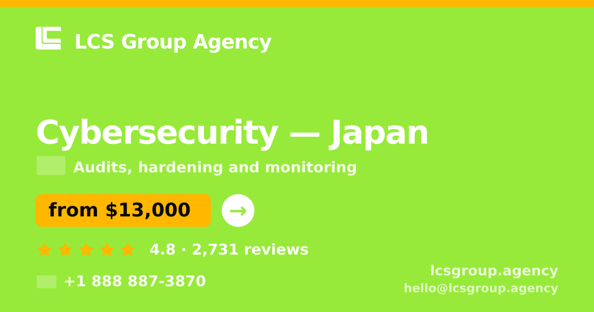 Cybersecurity in Osaka — from $12,000, rated 5/5 by 3198 clients. LCS Group Agency.