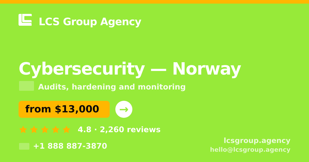 Cybersecurity in Norway — from $13,000, rated 4.8/5 by 2260 clients. LCS Group Agency.
