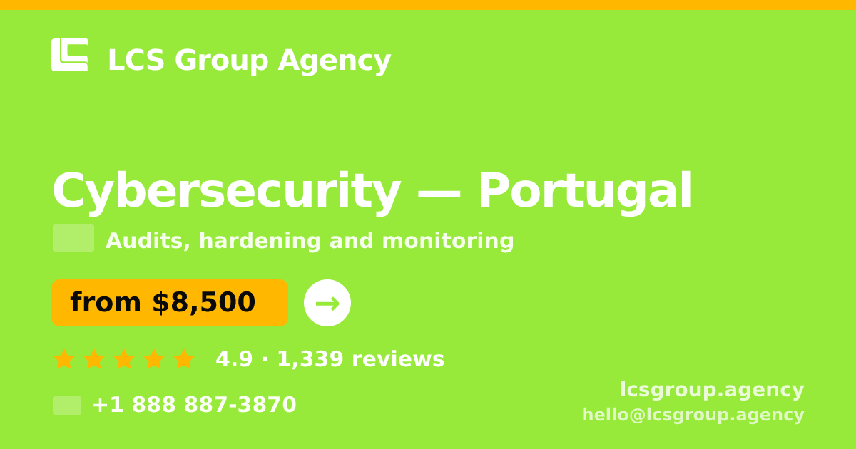 Cybersecurity in Braga — from $7,800, rated 4.9/5 by 3441 clients. LCS Group Agency.