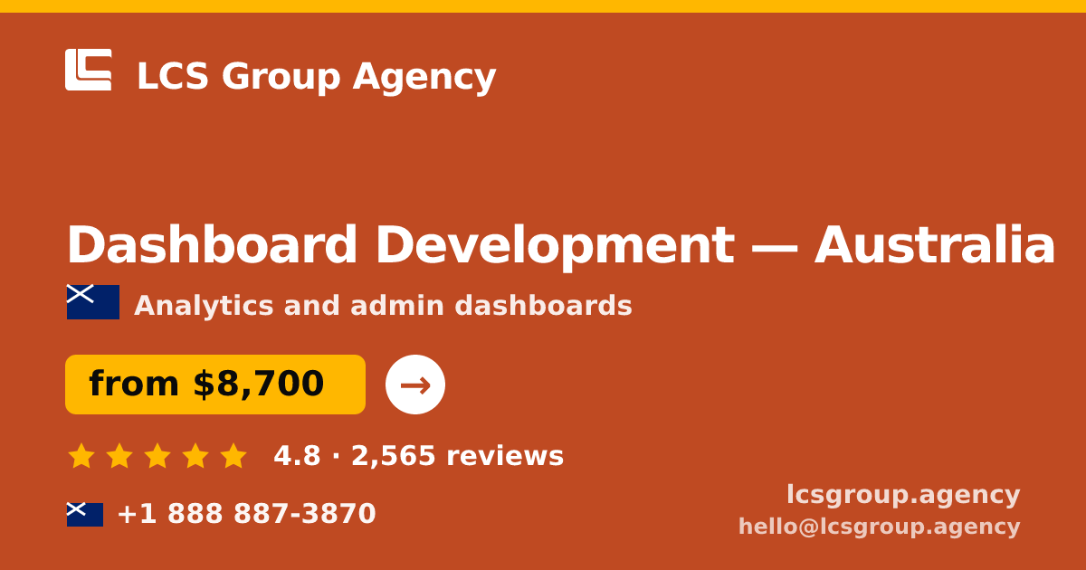 Dashboard Development in Melbourne — from $11,500, rated 4.9/5 by 2636 clients. LCS Group Agency.