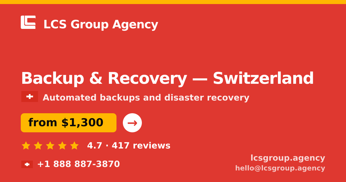 Backup & Recovery in Basel — from $1,600/mo, rated 5/5 by 1982 clients. LCS Group Agency.