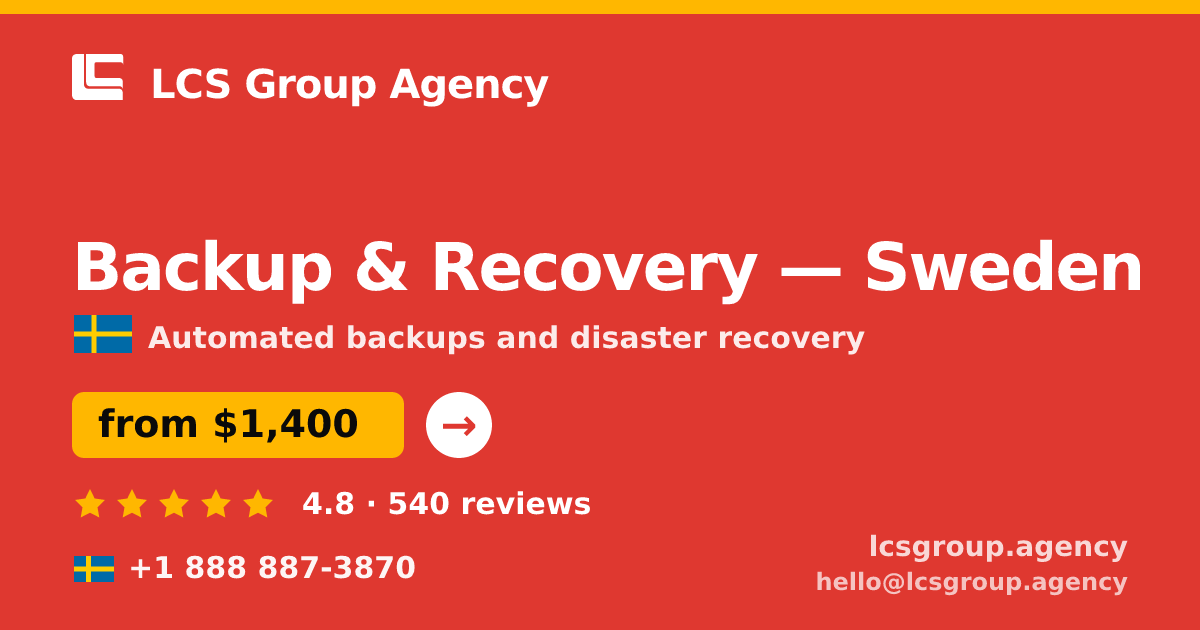 Backup & Recovery in Gothenburg — from $1,200/mo, rated 4.9/5 by 1194 clients. LCS Group Agency.