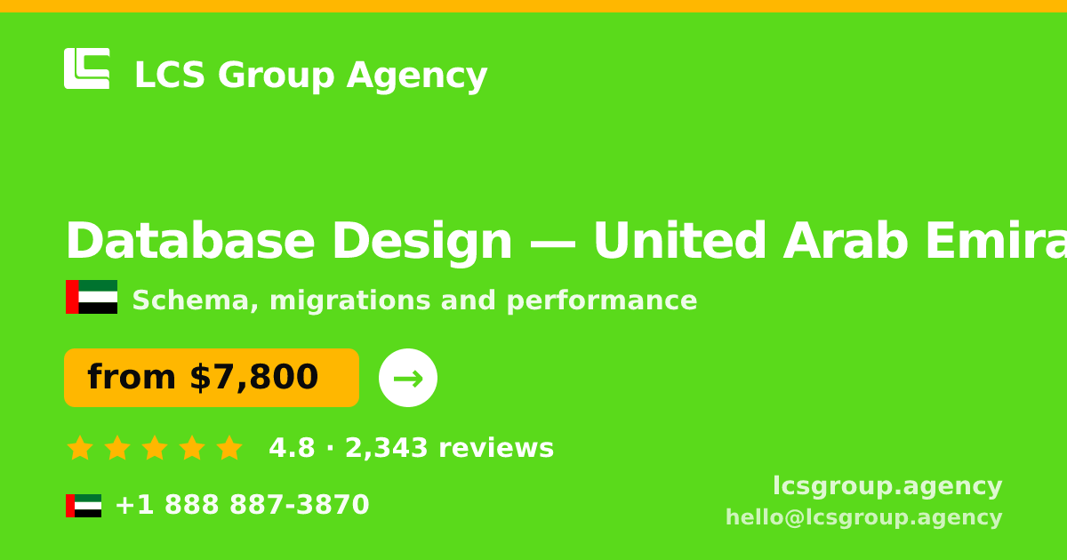 Database Design in United Arab Emirates — from $7,800, rated 4.8/5 by 2343 clients. LCS Group Agency.