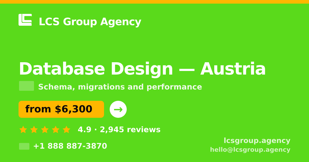 Database Design in Vienna — from $6,200, rated 4.6/5 by 895 clients. LCS Group Agency.