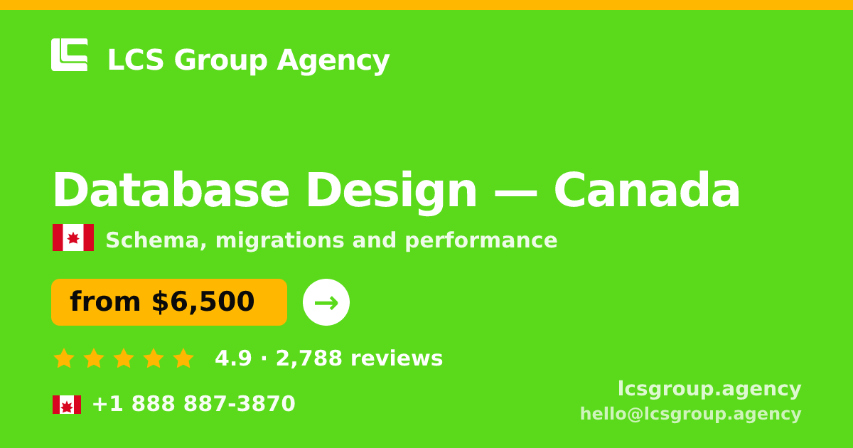 Database Design in Vancouver — from $6,300, rated 5/5 by 463 clients. LCS Group Agency.