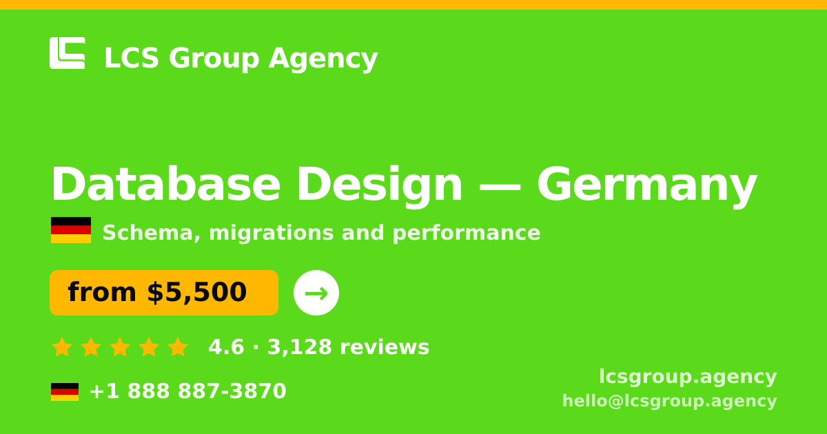 Database Design in Germany — from $5,500, rated 4.6/5 by 3128 clients. LCS Group Agency.