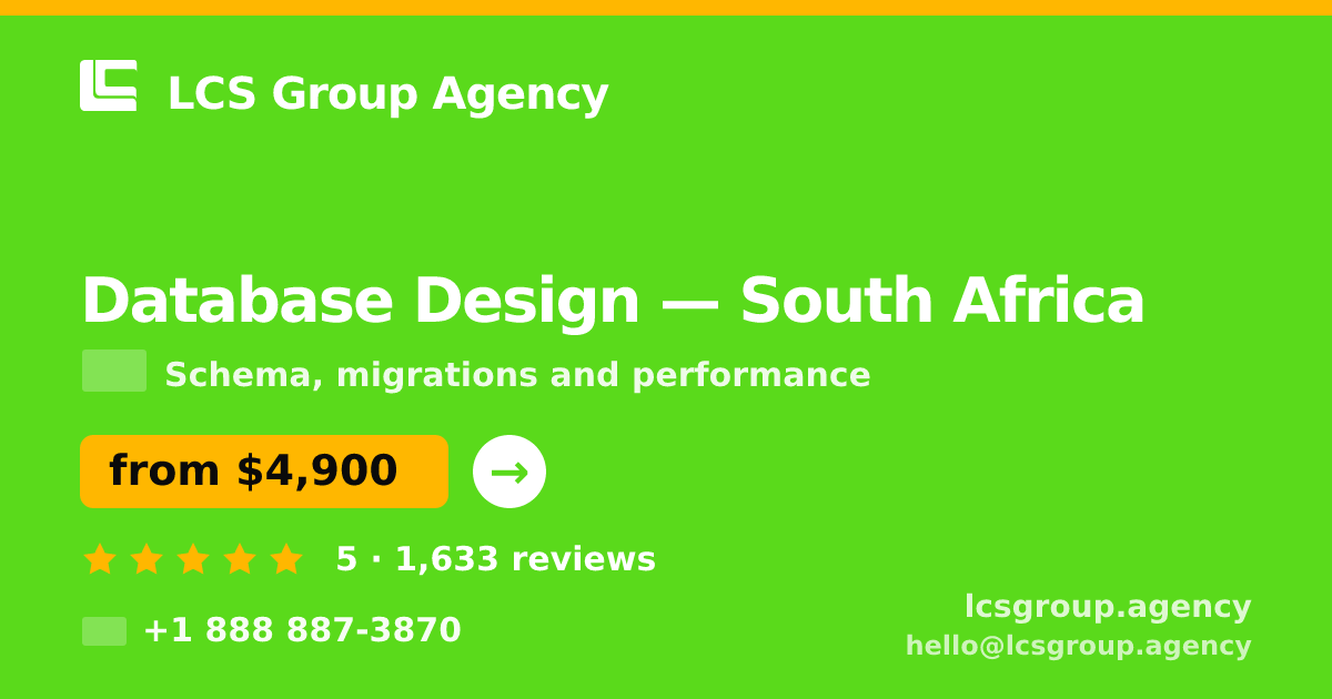 Database Design in South Africa — from $4,900, rated 5/5 by 1633 clients. LCS Group Agency.