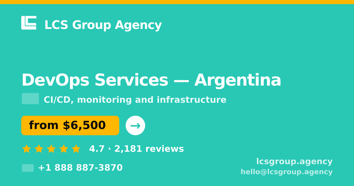 DevOps Services in Argentina — from $6,500/mo, rated 4.7/5 by 2181 clients. LCS Group Agency.