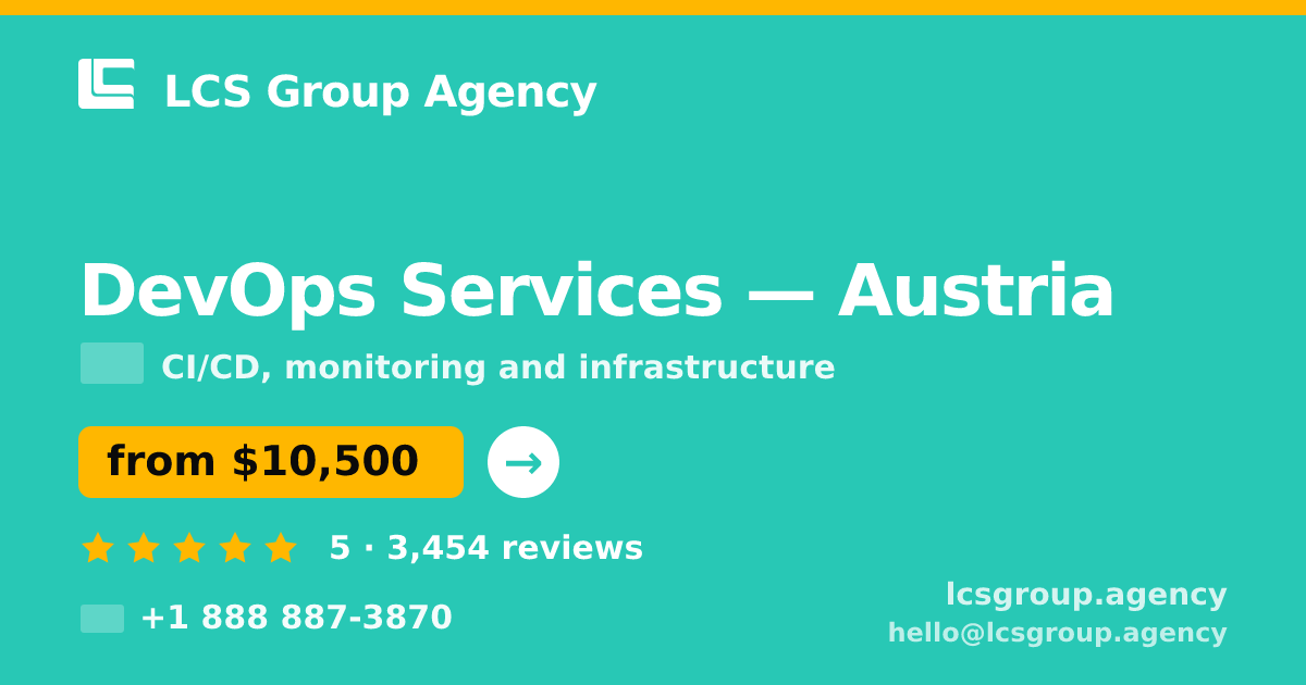 DevOps Services in Austria — from $10,500/mo, rated 5/5 by 3454 clients. LCS Group Agency.