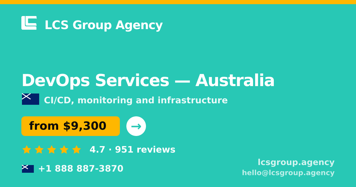 DevOps Services in Australia — from $9,300/mo, rated 4.7/5 by 951 clients. LCS Group Agency.