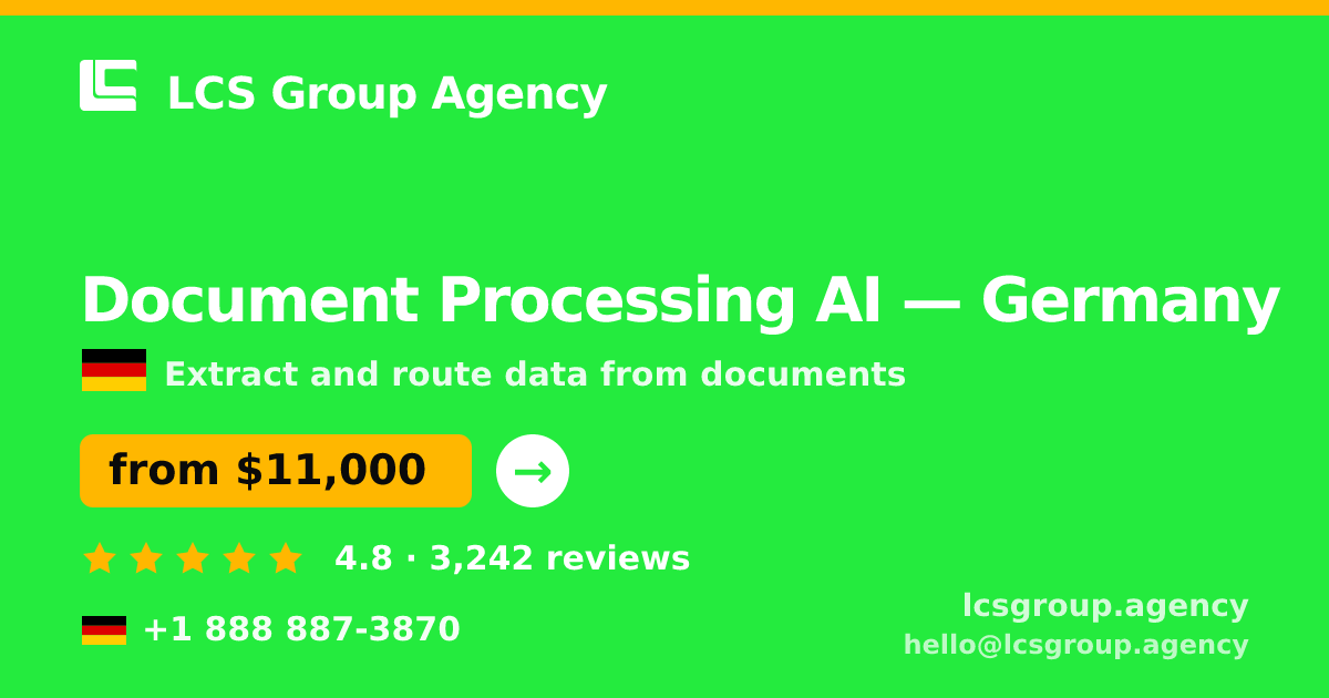 Document Processing AI in Berlin — from $12,500, rated 4.9/5 by 1461 clients. LCS Group Agency.