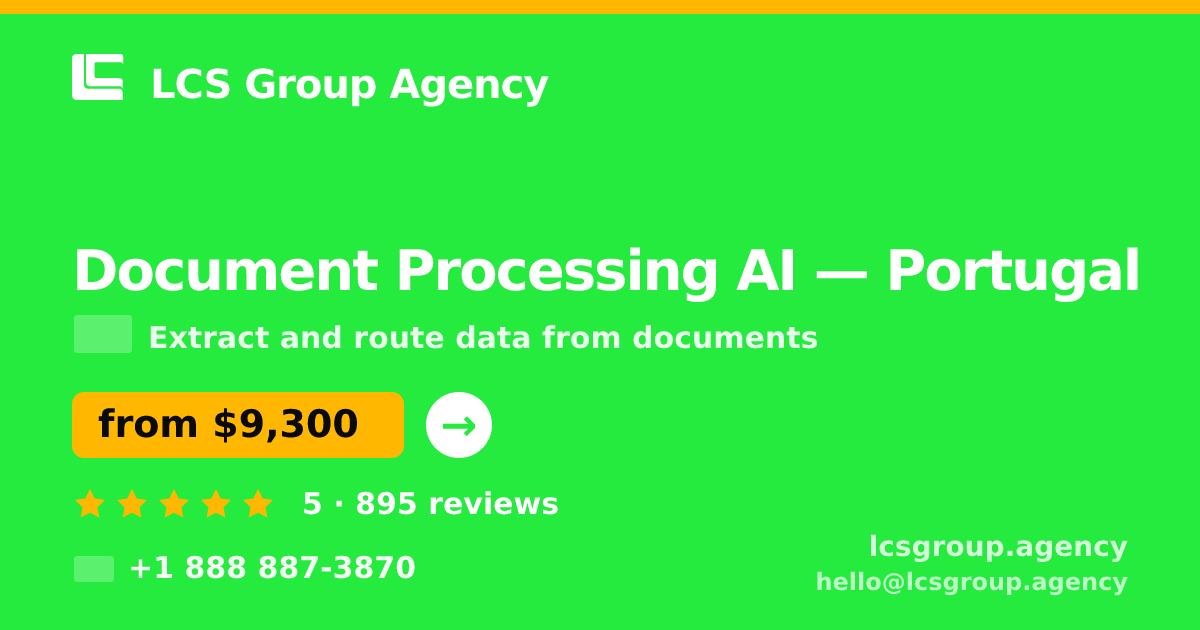 Document Processing AI in Braga — from $6,500, rated 5/5 by 2647 clients. LCS Group Agency.
