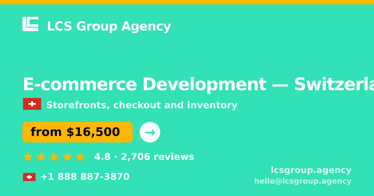 E-commerce Development in Geneva — from $18,000, rated 4.8/5 by 866 clients. LCS Group Agency.