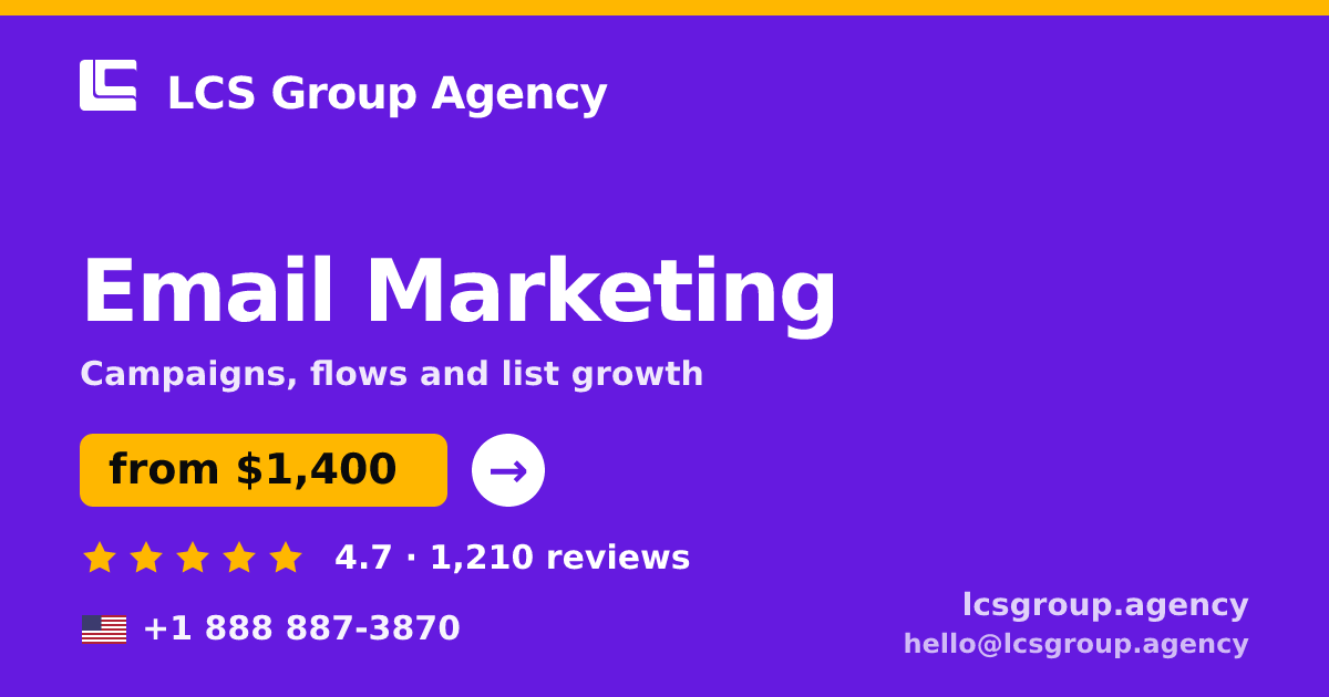 Email Marketing in the USA — from $1,400/mo, rated 4.7/5 by 1210 clients. LCS Group Agency.
