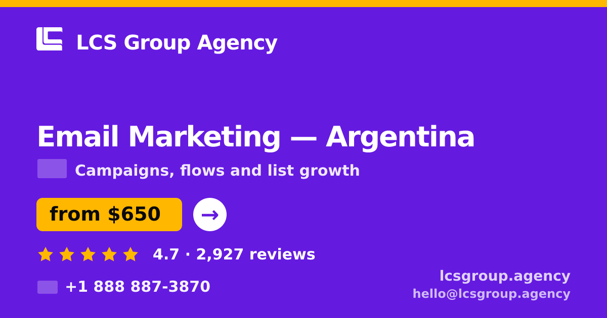 Email Marketing in Argentina — from $650/mo, rated 4.7/5 by 2927 clients. LCS Group Agency.