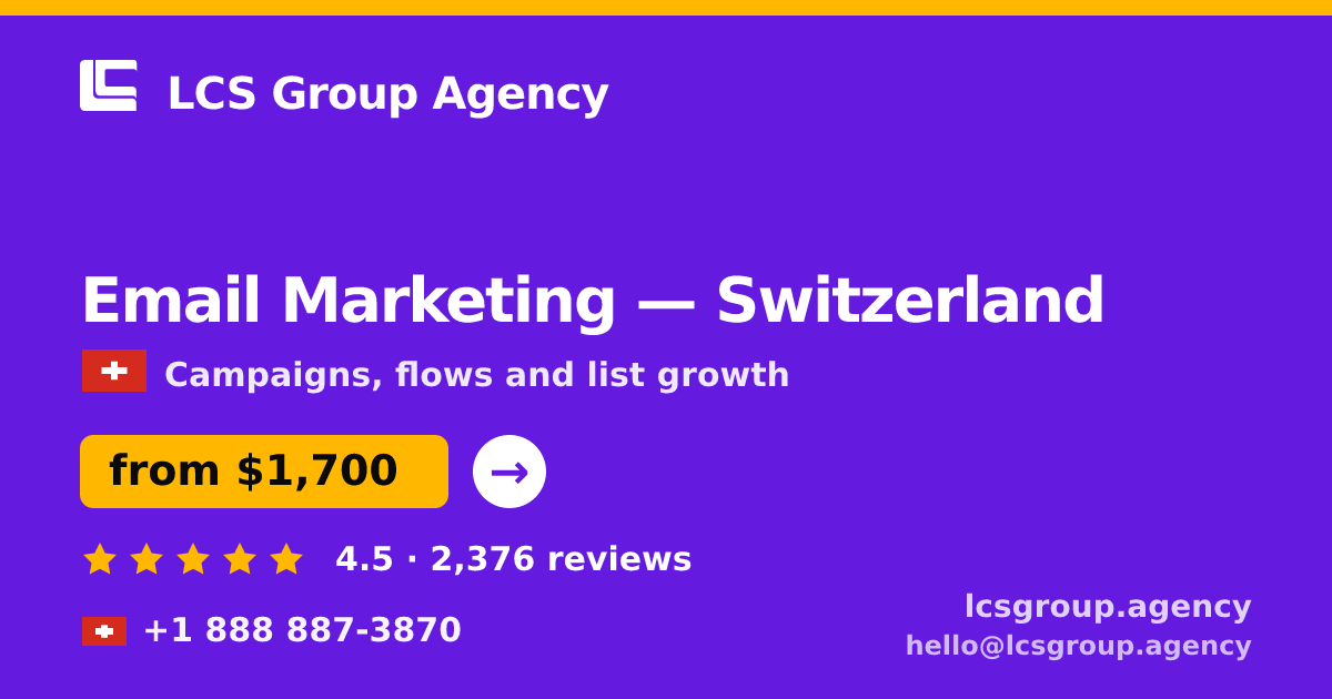 Email Marketing in Geneva — from $2,200/mo, rated 4.9/5 by 1868 clients. LCS Group Agency.