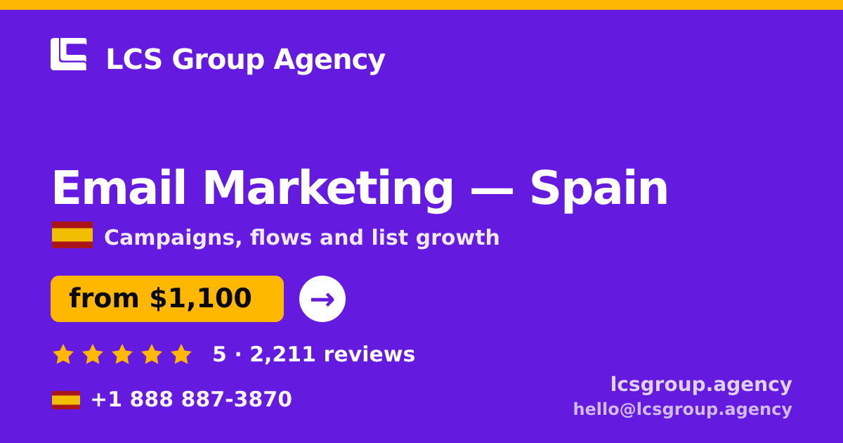 Email Marketing in Madrid — from $1,000/mo, rated 4.7/5 by 2794 clients. LCS Group Agency.