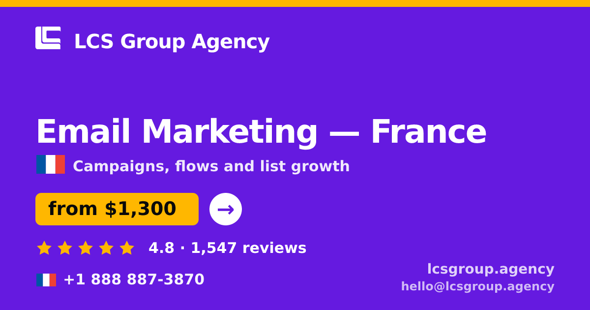 Email Marketing in Paris — from $1,300/mo, rated 4.6/5 by 482 clients. LCS Group Agency.