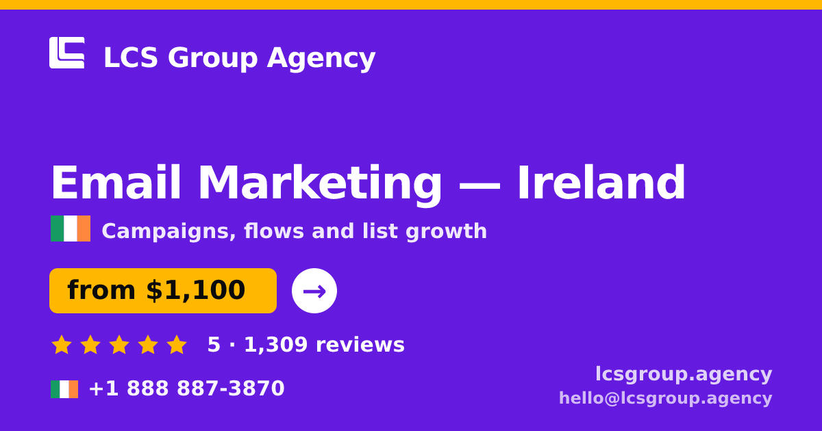 Email Marketing in Galway — from $1,300/mo, rated 4.8/5 by 2186 clients. LCS Group Agency.