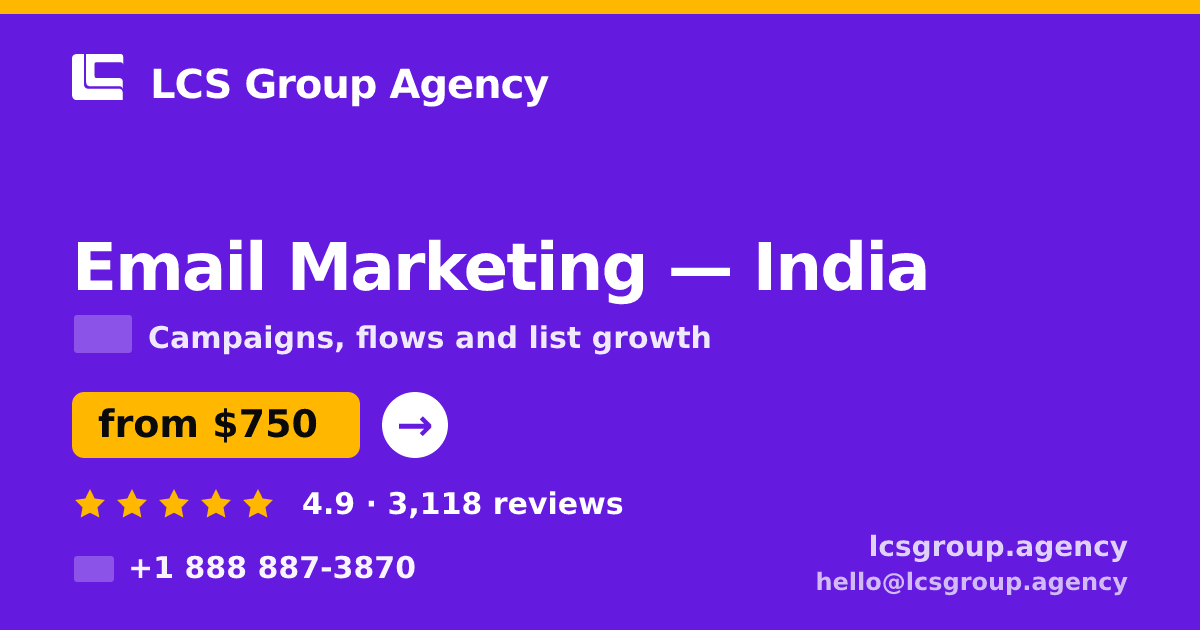 Email Marketing in India — from $750/mo, rated 4.9/5 by 3118 clients. LCS Group Agency.