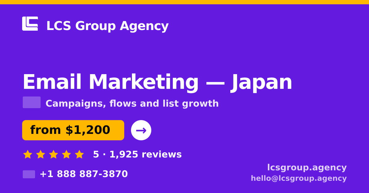 Email Marketing in Osaka — from $1,300/mo, rated 4.7/5 by 2406 clients. LCS Group Agency.