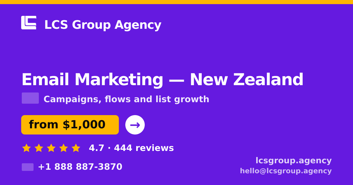 Email Marketing in New Zealand — from $1,000/mo, rated 4.7/5 by 444 clients. LCS Group Agency.