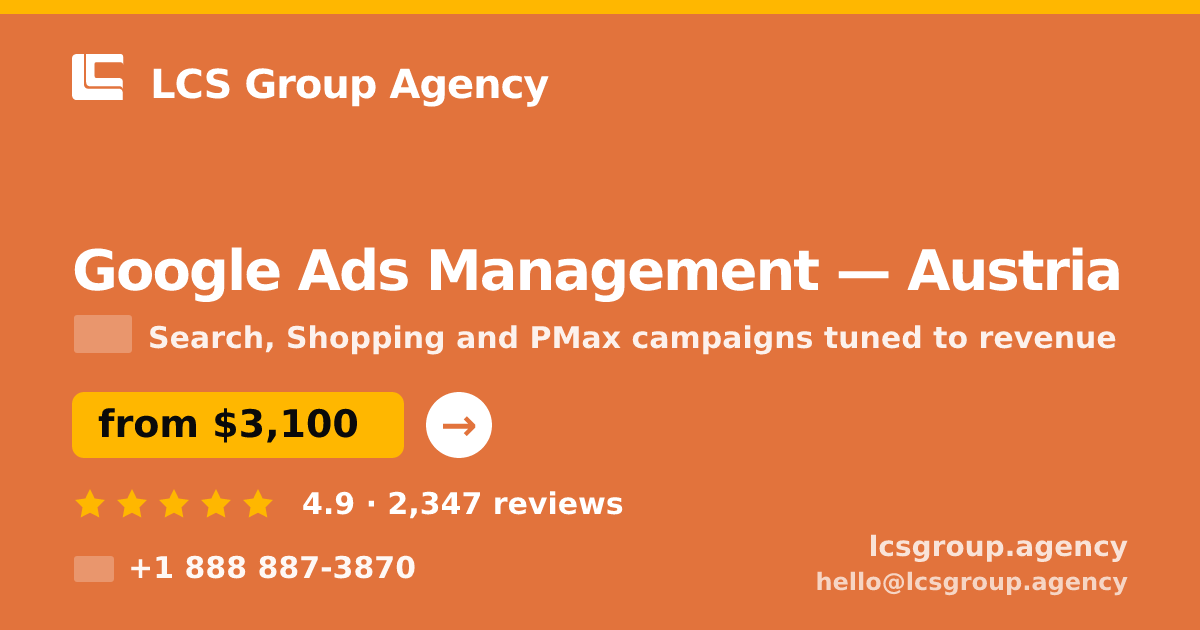 Google Ads Management in Graz — from $3,400/mo, rated 4.8/5 by 3156 clients. LCS Group Agency.