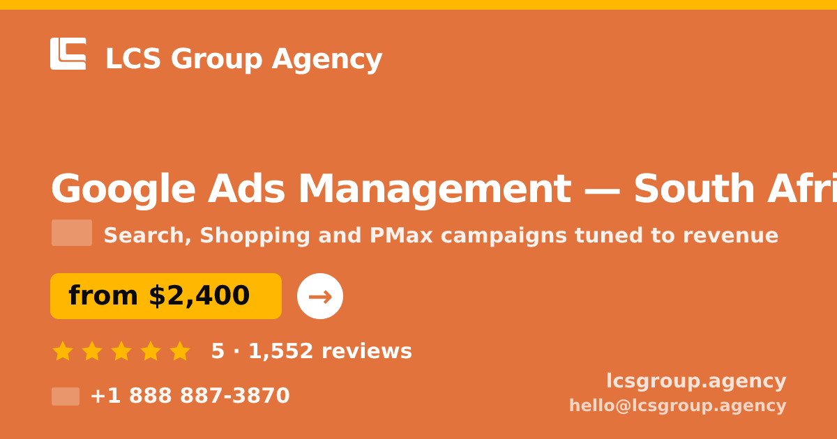 Google Ads Management in Cape Town — from $2,200/mo, rated 4.8/5 by 2460 clients. LCS Group Agency.
